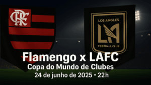 Flamengo x LAFC: Assistir hoje