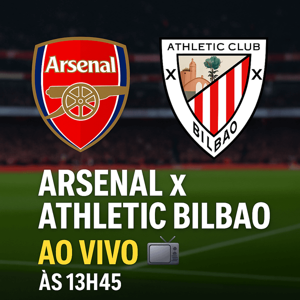 Arsenal x Athletic Bilbao às 13h45 – Saiba tudo sobre o confronto de 2025