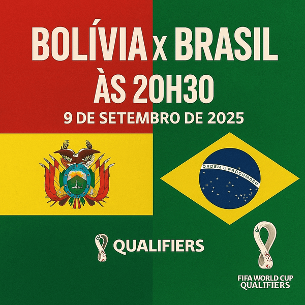 Bolívia x Brasil às 20h30 – O duelo mais comentado das Eliminatórias