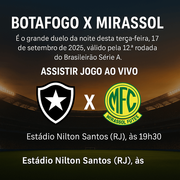 Botafogo x Mirassol: confira tudo sobre o confronto, horário, escalações e onde assistir ao vivo