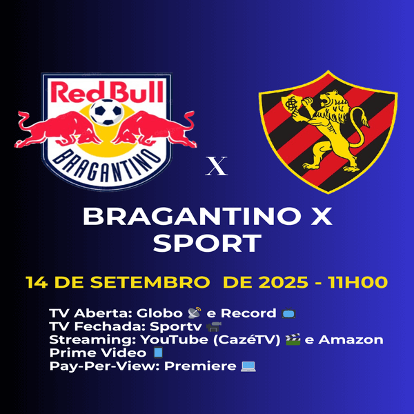 Bragantino x Sport: Tudo sobre o jogo das 11h00