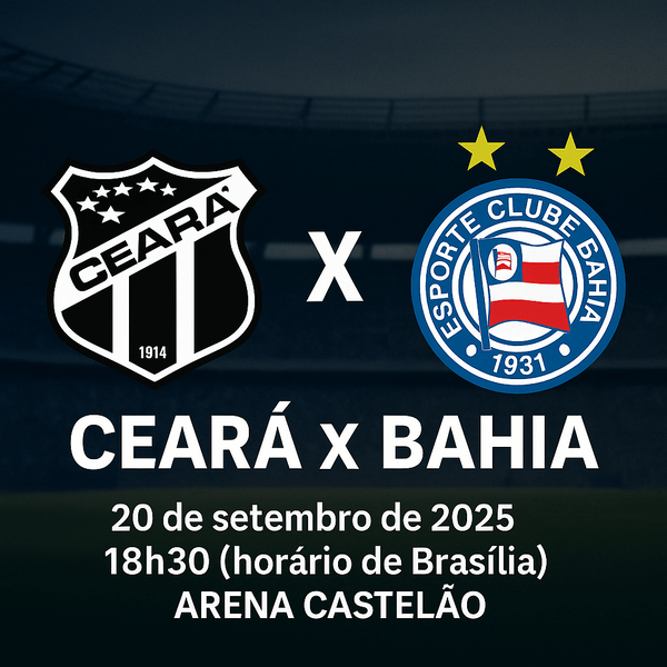 Ceará x Bahia às 18h30: tudo que você precisa saber