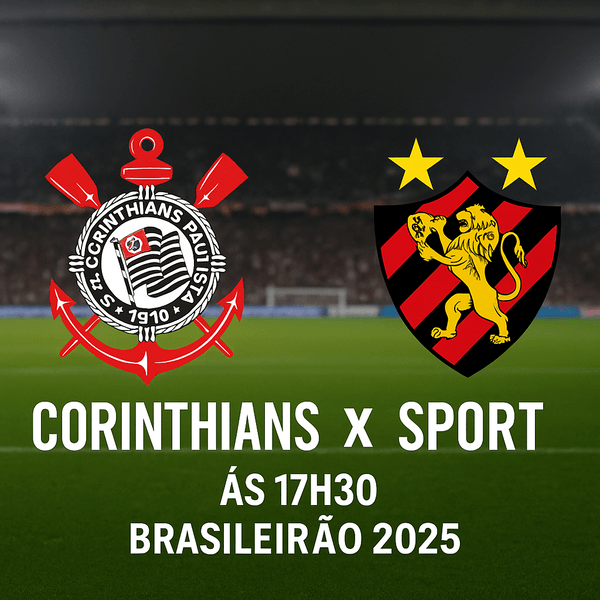 Corinthians x Sport às 17h30 — Tudo sobre o confronto no Brasileirão