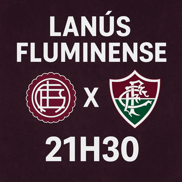 Lanús x Fluminense às 21h30: Saiba tudo sobre o confronto em 2025