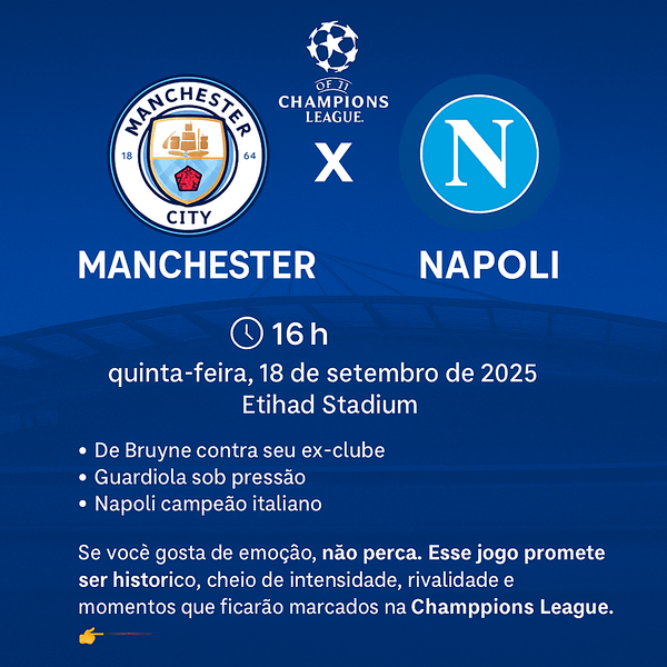Manchester City x Napoli às 16h00 — tudo que você precisa saber