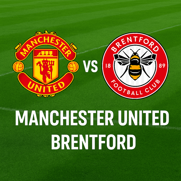Manchester United x Brentford às 8h30: guia completo para assistir ao vivo