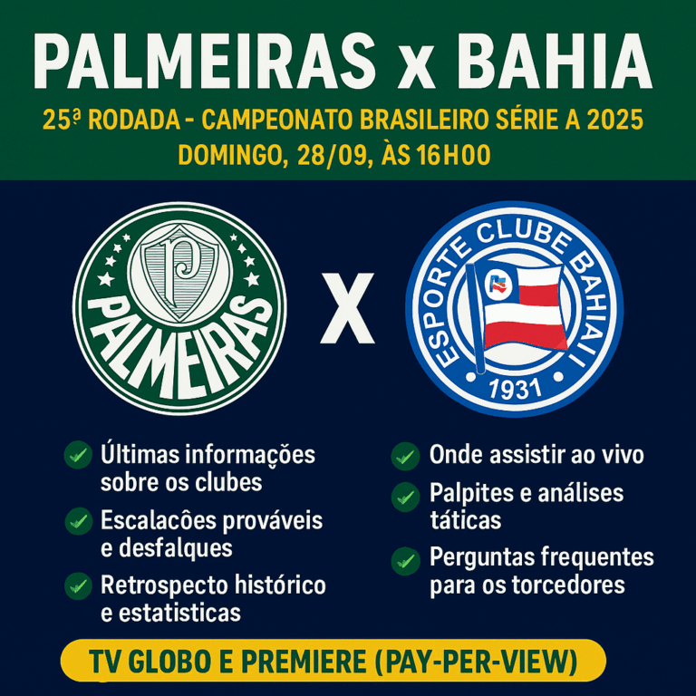 Palmeiras x Bahia às 16h00: o grande duelo do Brasileirão 2025