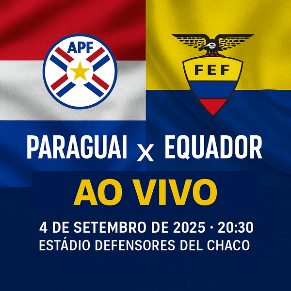 Paraguai x Equador ao vivo hoje às 20h30: tudo o que você precisa saber