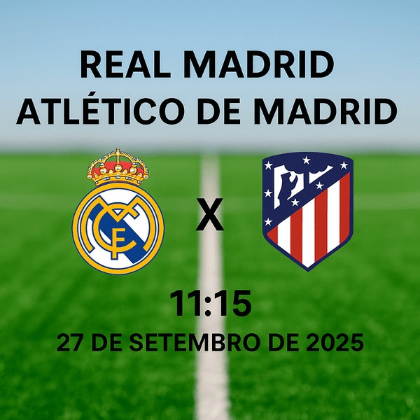 Real Madrid x Atlético de Madrid: tudo sobre o clássico de 2025
