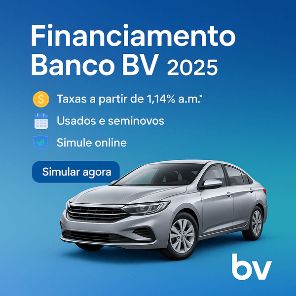 Financiamento de carro pelo BV em 2025 Condições e vantagens