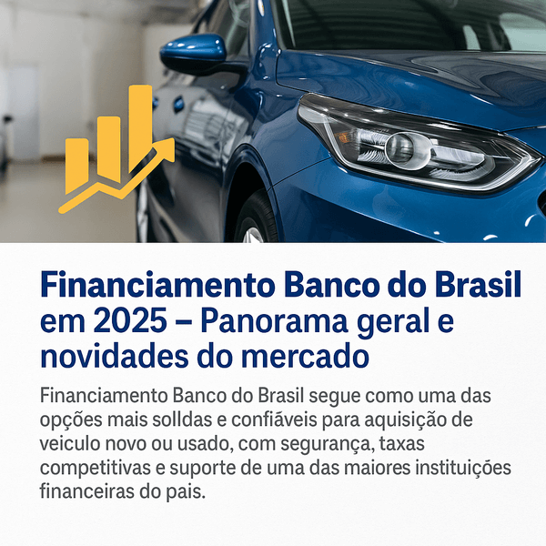 Financiamento de carro pelo Banco do Brasil em 2025 Passo a passo