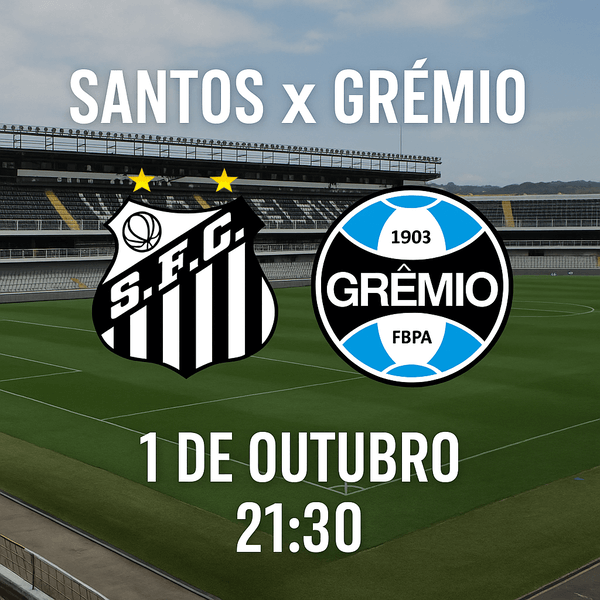 Santos x Grêmio às 19h30: o grande duelo que você não pode perder